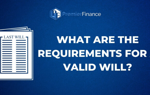 What are the requirements for a valid Will