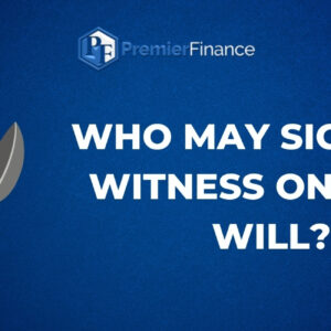 Who may sign as a witness on your Will?