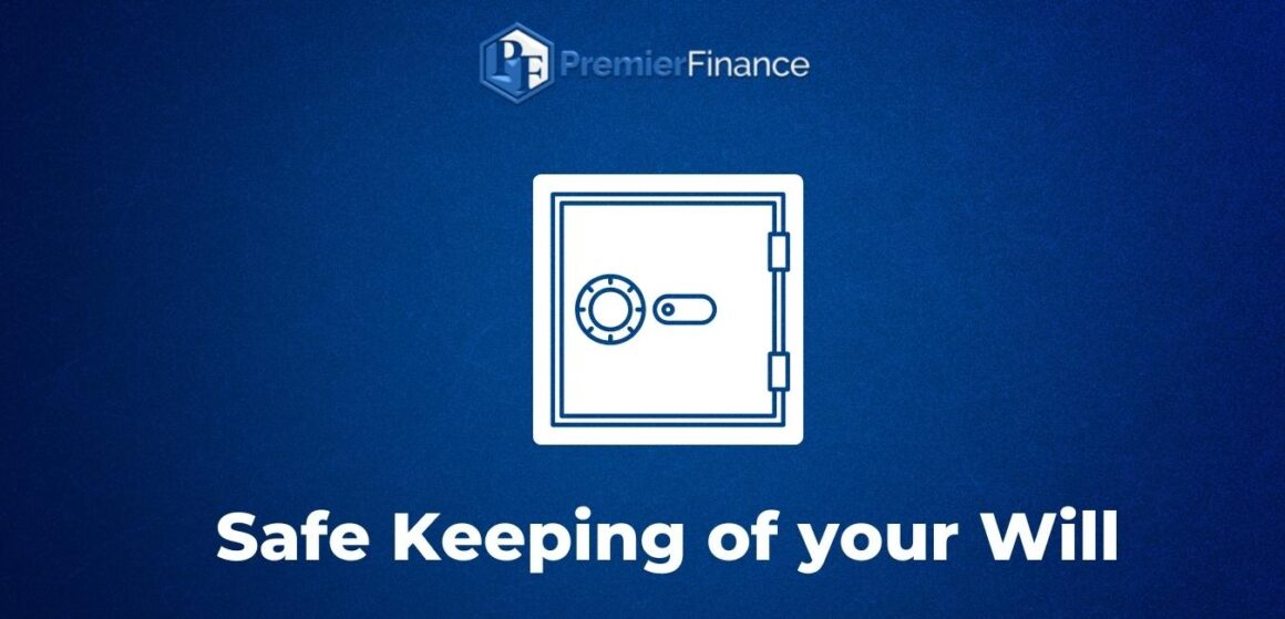 safekeeping-of-your-will-premier-finance